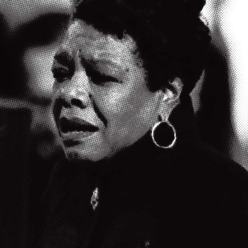 Maya Angelou