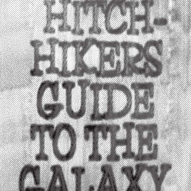 The Hitchhiker's Guide to the Galaxy